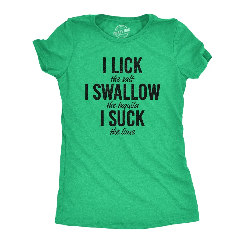 Lick Swallow Suck Tequila Women's T Shirt