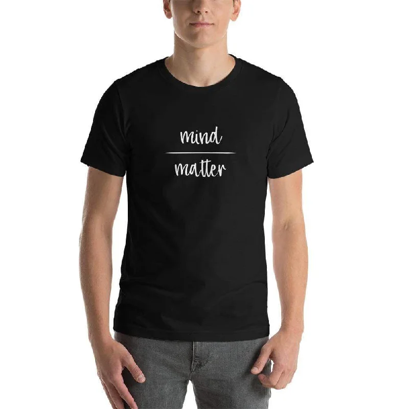 mind over matter - Basic T-Shirt