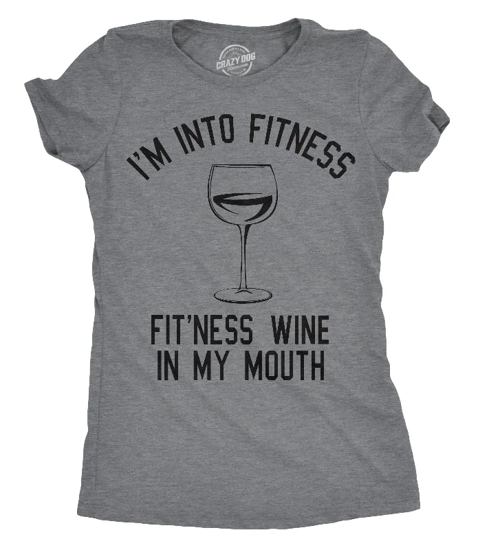 Fitness Wine In My  Mouth Women's T Shirt